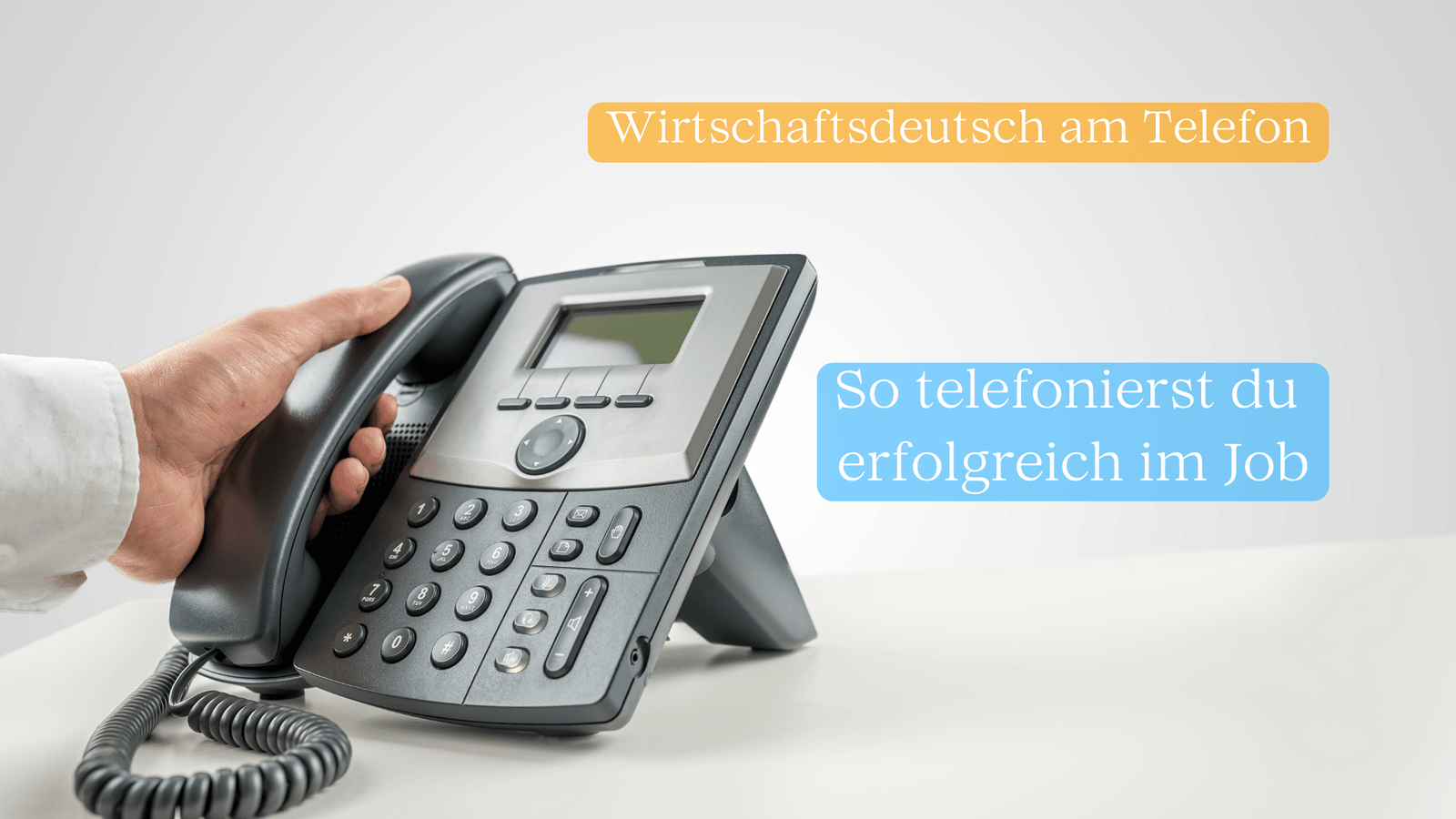 Wirtschaftsdeutsch am Telefon